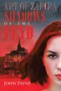 Shadows of the Feyd. Book One of Art of Zafira - John Payne