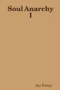 Soul Anarchy I - Ace Finlay