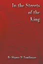 Tales Vol. 3. In the Streets of the King - Shawn M. Tomlinson