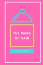 The Mark of Cain - Carolyn Wells