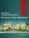 Essentials of Special Education. Diversity in the Classroom - Linda J. Martin