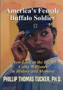 AmericaOs Female Buffalo Soldier - Phillip Thomas Tucker