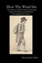 How The Wind Sits. The History of Henry and Ann Lemoine, Chapbook Writers and Publishers of the Late Eighteenth Century - Roy Bearden-White