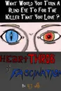 heartTHROB of FASCINATION - What would you turn a blind eye to for the killer you love. - R.J. Wills