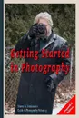 Photography. Getting Started Expanded Edition - Shawn M. Tomlinson