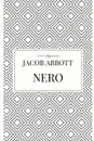Nero - Jacob Abbott