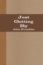 Just Getting By - John Franklin