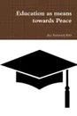 Education as means towards Peace - iliya Pavlovich PhD