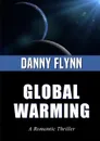 Global Warming - Danny Flynn