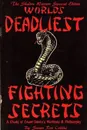 Special Shadow Warrior Edition Worlds Deadliest Fighting Secrets. A Study of Count Dante.s Methods . Philosophy - Ron Collins