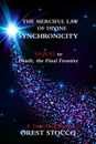 The Merciful Law of Divine Synchronicity - Orest Stocco