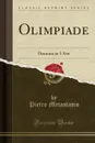Olimpiade. Dramma in 3 Atti - Pietro Metastasio