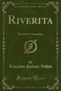 Riverita, Vol. 1. Novela de Costumbres - Armando Palacio Valdés