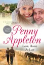 Love, Home At Last. Large Print Edition - Penny Appleton