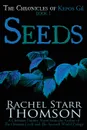 Seeds. A Christian Fantasy - Rachel Starr Thomson