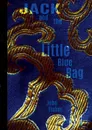 Jack and the Little Blue Bag - John Fisher