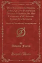 Doce Espanoles de Brocha Gorda, Que No Pudiendose Pintar a Si Mismos, Me Han Encargado a Mi, Antonio Flores, Sus Retratos. Novela de Costumbres Contemporaneas (Classic Reprint) - Antonio Flores