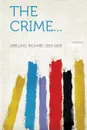 The Crime... Volume 2 - Richard Grelling