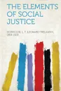 The Elements of Social Justice - Hobhouse L. T. (Leonard Trel 1864-1929