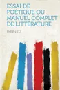 Essai de Poetique Ou Manuel Complet de Litterature - Nyssen J. J