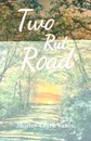 Two Rut Road - Shirley Clark Vance