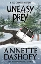 UNEASY PREY - Annette Dashofy