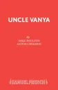 Uncle Vanya - Anton Chekhov