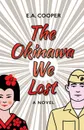 The Okinawa We Lost - E.A. Cooper