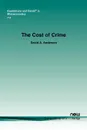 The Cost of Crime - David A. Anderson