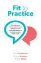 Fit To Practice. Everything you wanted to know about starting your own psychology practice in Australia but were afraid to ask - Kaye Frankcom, Bruce Stevens, Philip Watts