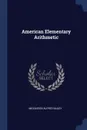 American Elementary Arithmetic - Middlesex Alfred Bailey