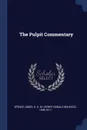 The Pulpit Commentary - H D. M. 1836-1917 Spence-Jones