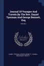 Journal Of Voyages And Travels By The Rev. Daniel Tyerman And George Bennett, Esq; Volume 2 - Daniel Tyerman, George Bennett