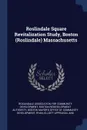 Roslindale Square Revitalization Study, Boston (Roslindale) Massachusetts - Boston Redevelopment Authority