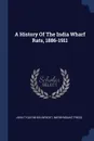 A History Of The India Wharf Rats, 1886-1911 - John Tyler Wheelwright, Merrymount Press