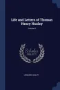 Life and Letters of Thomas Henry Huxley; Volume 2 - Leonard Huxley