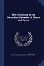 The Chemistry of the Secondary Batteries of Plante and Faure - John Hall Gladstone, Alfred Tribe