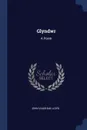 Glyndwr. A Poem - John Vaughan Lloyd