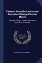 Extracts From the Letters and Journals of George Fletcher Moore. Esq. Now Filling a Judicial Office at the Swan River Settlement - George Fletcher Moore