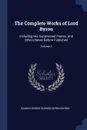 The Complete Works of Lord Byron. Including His Suppressed Poems, and Others Never Before Published; Volume 4 - Baron George Gordon Byron Byron