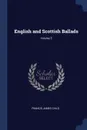 English and Scottish Ballads; Volume 5 - Francis James Child