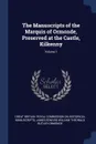 The Manuscripts of the Marquis of Ormonde, Preserved at the Castle, Kilkenny; Volume 1 - James Edward William Theobald B Ormonde