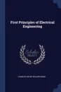 First Principles of Electrical Engineering - Charles Henry Walker Biggs