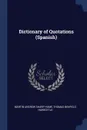 Dictionary of Quotations (Spanish) - Martin Andrew Sharp Hume, Thomas Benfield Harbottle