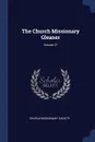 The Church Missionary Gleaner; Volume 27 - Church Missionary Society