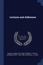 Lectures and Addresses - Thomas Guard, T De Witt 1832-1902 Talmage, Will J. Guard