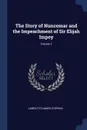 The Story of Nuncomar and the Impeachment of Sir Elijah Impey; Volume 2 - James Fitzjames Stephen