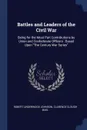 Battles and Leaders of the Civil War. Being for the Most Part Contributions by Union and Confederate Officers : Based Upon 