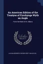 An American Edition of the Treatyse of Fysshynge Wyth an Angle. From the Boke of St. Albans - Juliana Berners, George West Van Siclen