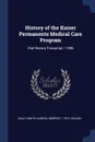 History of the Kaiser Permanente Medical Care Program. Oral History Transcript / 1986 - Sally Smith Hughes, Morris F. 1913- Collen